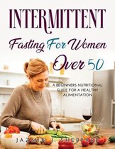 Intermittent Fasting for Women Over 50