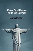 Does God Desire All To Be Saved