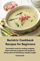 Bariatric Cookbook Recipes for Beginners