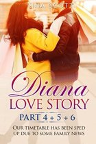 Diana Love Story (PT.4 + PT.5 + PT.6)