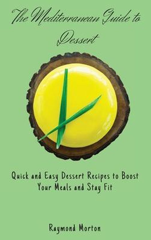 The Mediterranean Guide to Dessert - cover