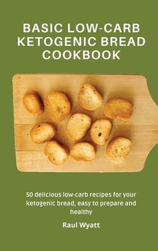 Basic Low-Carb Ketogenic Bread Cookbook - cover