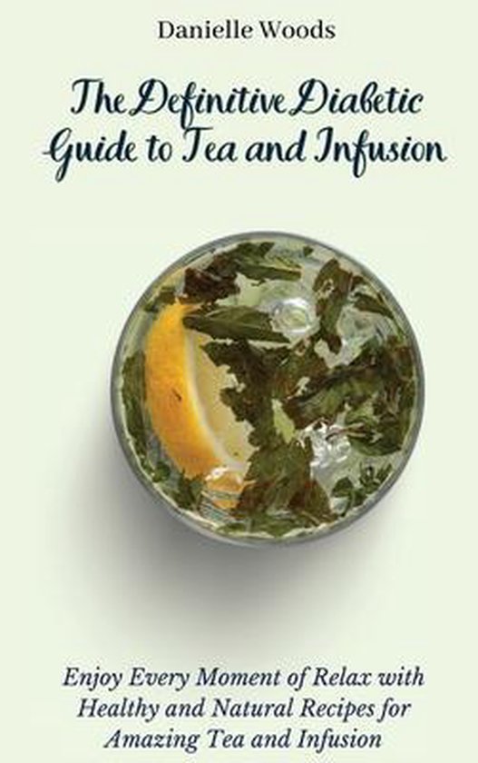 The Definitive Diabetic Guide to Tea and Infusion - cover