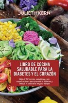 Libro de cocina saludable para la diabetes y el corazon