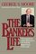 The Banker`s Life