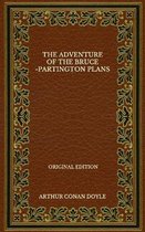 The Adventure Of The Bruce-Partington Plans - Original Edition