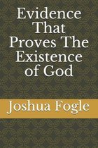Evidence That Proves The Existence of God