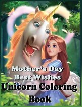 Mother's Day Best Wishes Unicorn Coloring Book