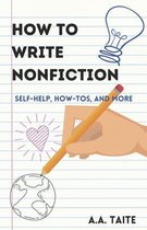 How to Write- How To Write Nonfiction
