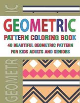 Geometric Pattern Coloring Book For Adults Seniors and Kids
