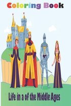 Life in a of the middle ages