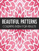 Beautiful Patterns Coloring Book for Adults