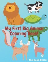 My First Big Animal Coloring Book!