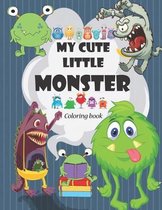 My Cute Little Monster Coloring Book