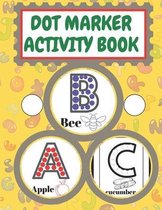 dot marker activity book Abc: ABC alphabet Coloring Book Forkids