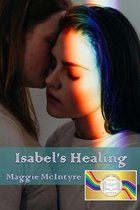 Isabel and Friends- Isabel's Healing