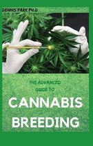 The Advanced Guide to Cannabis Breeding
