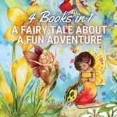 A Fairy Tale About a Fun Adventure