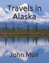 Travels in Alaska