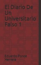 El Diario De Un Universitario Falso 1