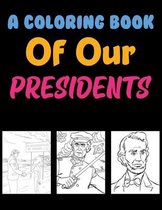 A Coloring Book Of Our Presidents