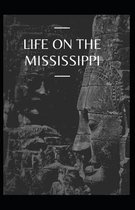 Life On The Mississippi Annotated