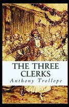 The Three Clerks Illustrated