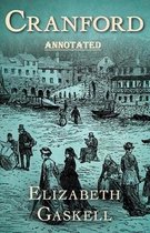 Cranford by elizabeth cleghorn gaskell Annotated