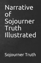 Narrative of Sojourner Truth Illustrated