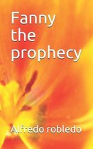 Fanny the prophecy