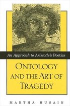 SUNY series in Ancient Greek Philosophy- Ontology and the Art of Tragedy