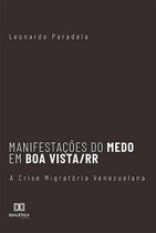 Manifestações do Medo em Boa Vista/RR