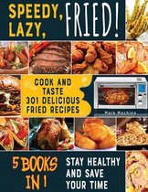 Speedy, Lazy, Fried! [5 books in 1]