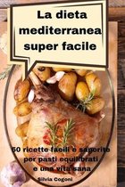 La dieta mediterranea super facile