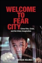 SUNY series, Horizons of Cinema- Welcome to Fear City