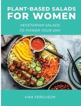 Plant-Based Salads for Women