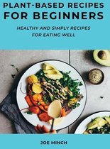 Plant-Based Recipes for Beginners