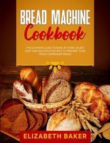 Bread Machine Cookbook