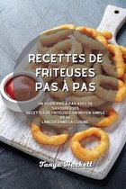 Recettes de friteuses pas a pas