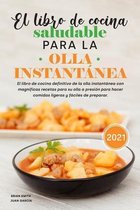 El libro de cocina saludable para la olla instantanea 2021