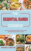 The Essential Ramen Cookbook