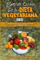 Libro De Cocina De La Dieta Vegetariana 2021