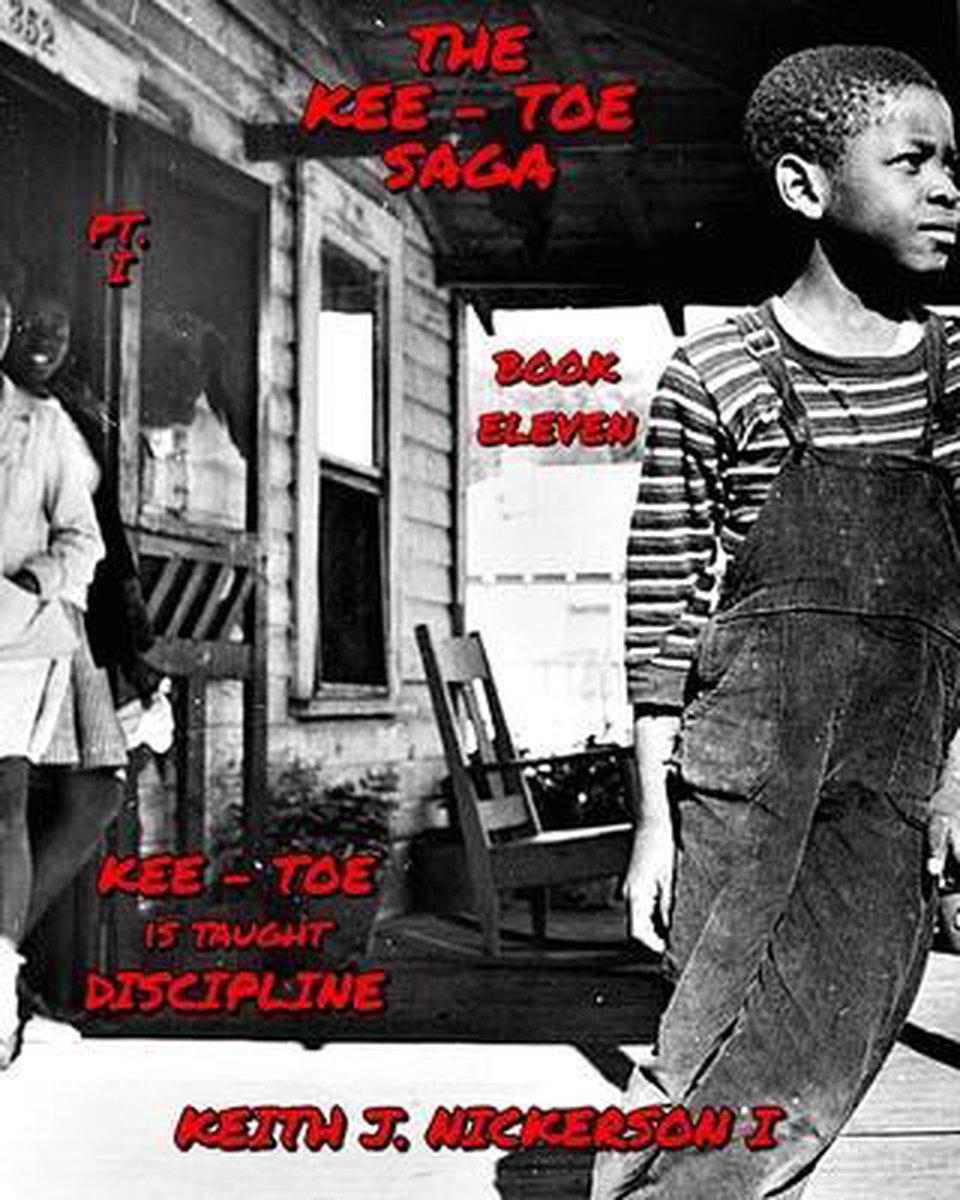 The Kee - Toe Saga van Keith Joseph Nickerson