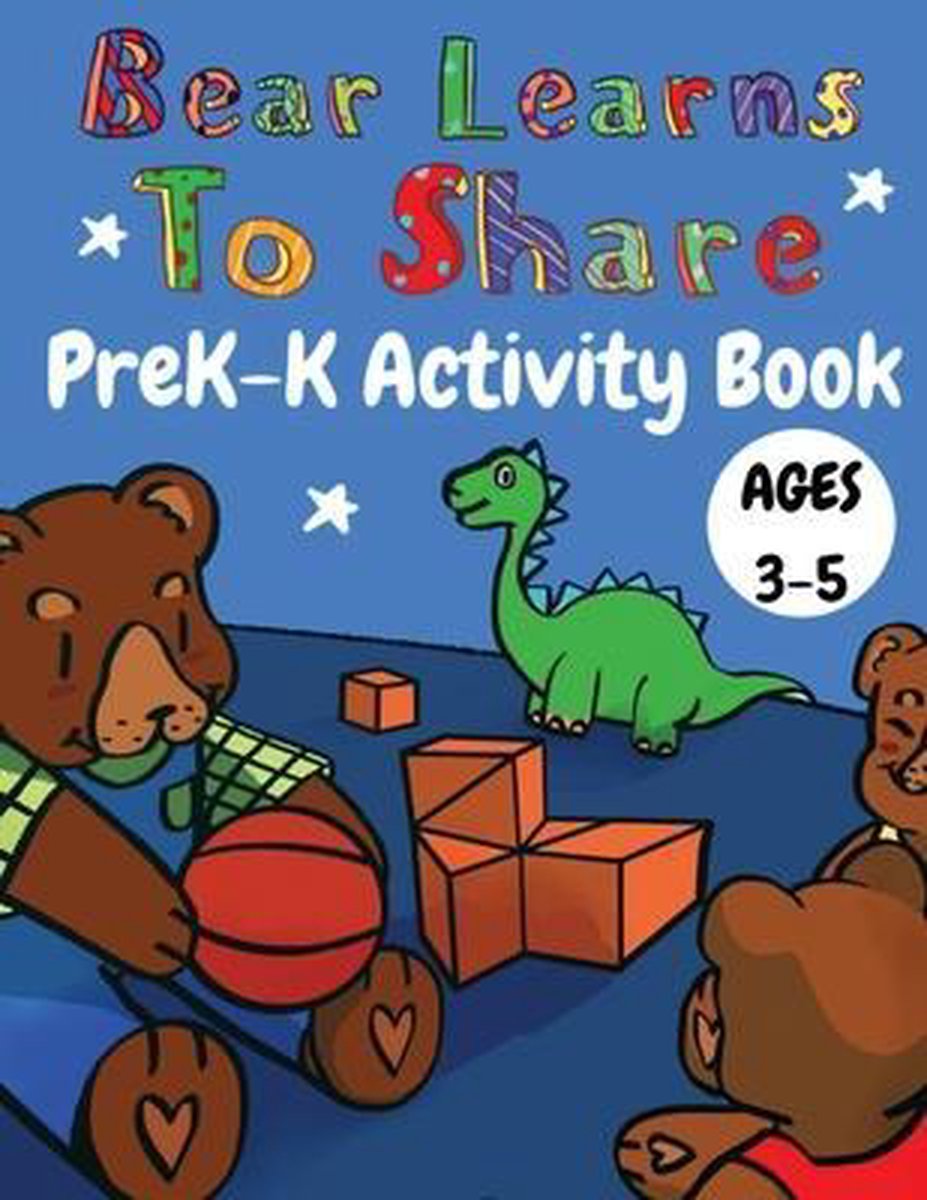 Bear Learns to Share PreK-K Activity Book - Ayanna Murray Murray