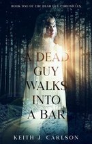 A Dead Guy Walks into a Bar