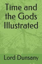 Time and the Gods Illustrated