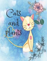 Cats and Plants