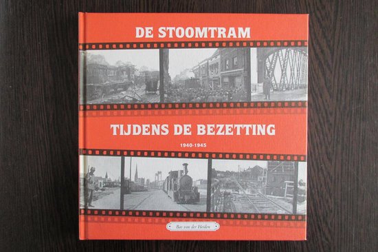 B. van der Heiden - 10 de stoomtram tijdens de bezetting Stoomtram
