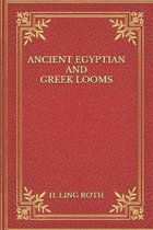 Ancient Egyptian and Greek Looms