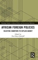 Routledge Studies in African Politics and International Relations- African Foreign Policies